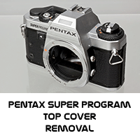 Pentax Super Program Top Cover Removal